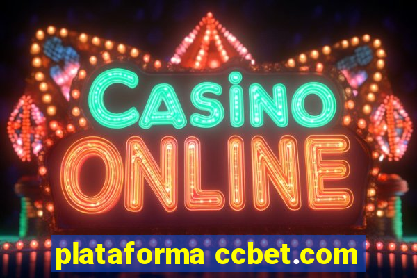 plataforma ccbet.com